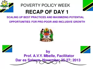 POVERTY POLICY WEEK 	RECAP OF DAY 1