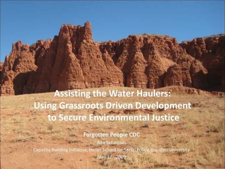 assisting the water haulers using grassroots driven development to secure environmental justice