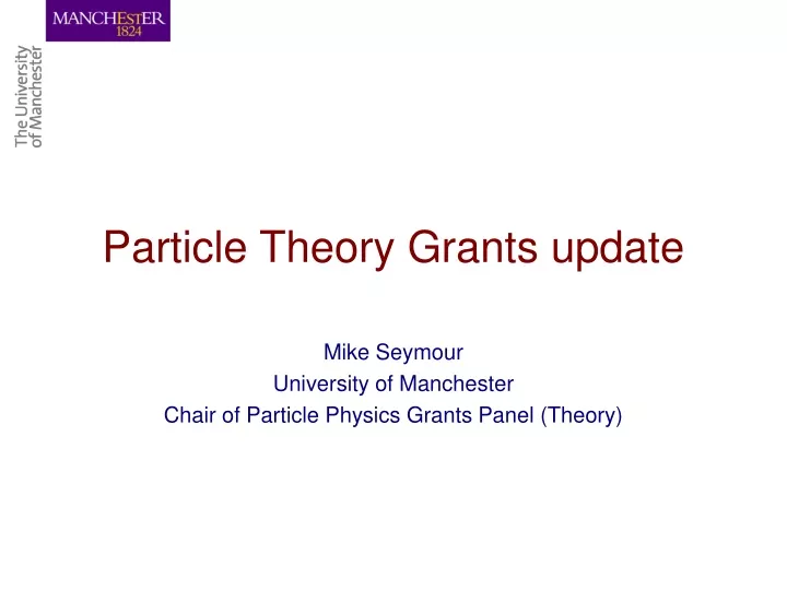 particle theory grants update