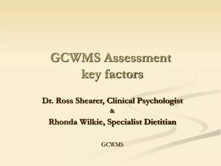 gcwms assessment key factors