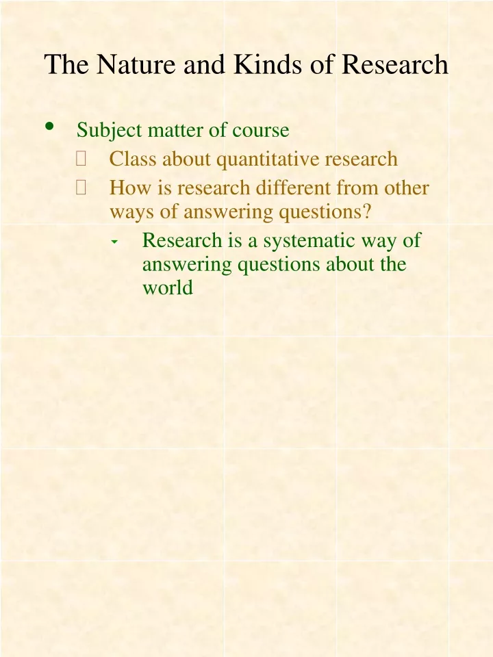 the nature and kinds of research