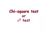 Chi-square test or c 2  test