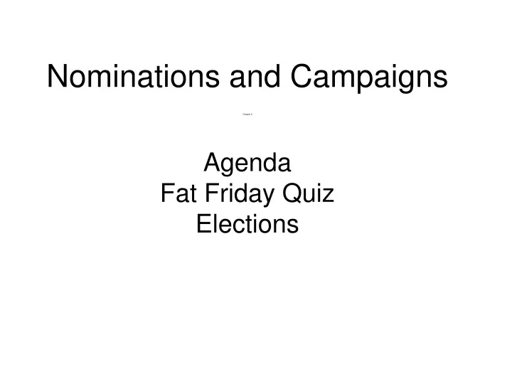 nominations and campaigns