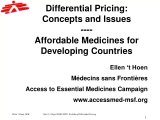 Differential Pricing:  Concepts and Issues ---- Affordable Medicines for Developing Countries
