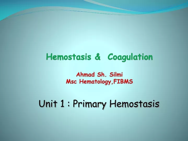 hemostasis coagulation ahmad sh silmi msc hematology fibms