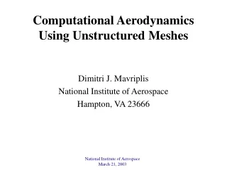 Computational Aerodynamics Using Unstructured Meshes