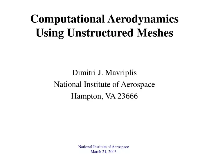 computational aerodynamics using unstructured meshes