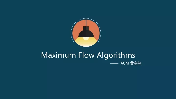 maximum flow algorithms