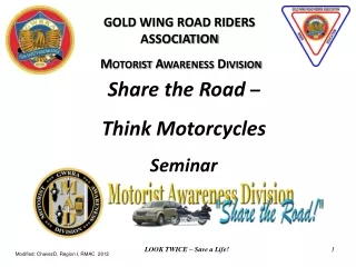 GOLD WING ROAD RIDERS ASSOCIATION  Motorist Awareness Division