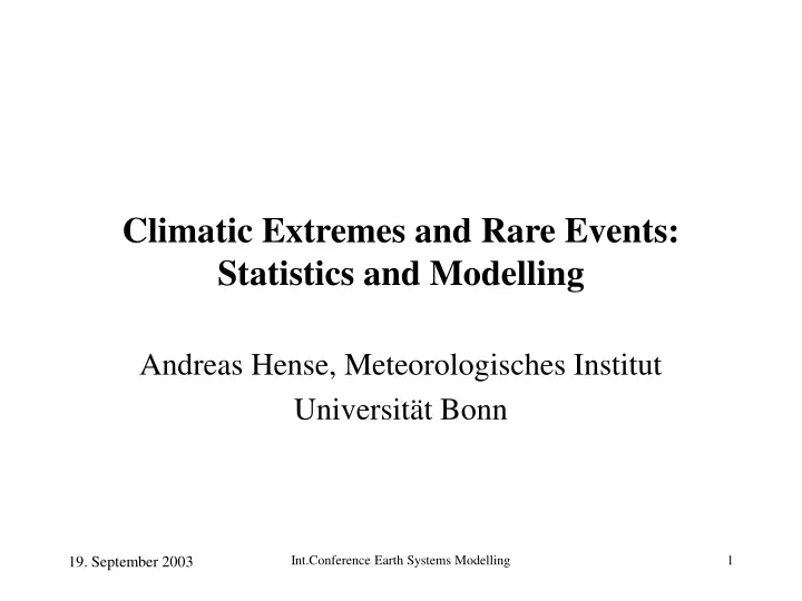 climatic extremes and rare events statistics and modelling