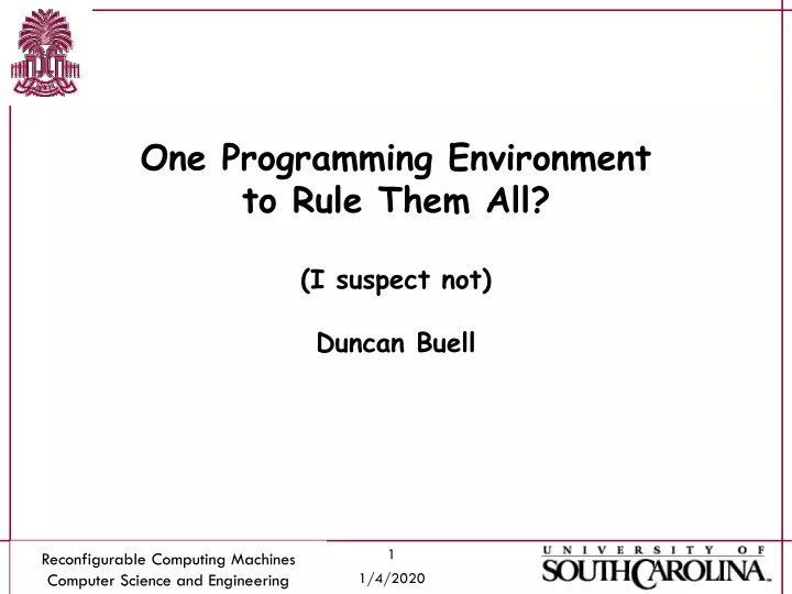 one programming environment to rule them all i suspect not duncan buell
