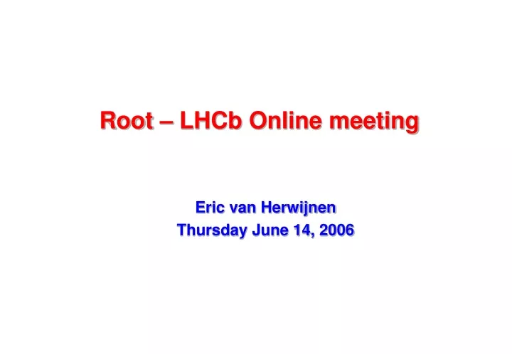 root lhcb online meeting