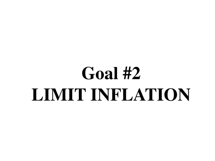 goal 2 limit inflation
