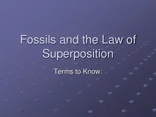 Fossils and the Law of Superposition