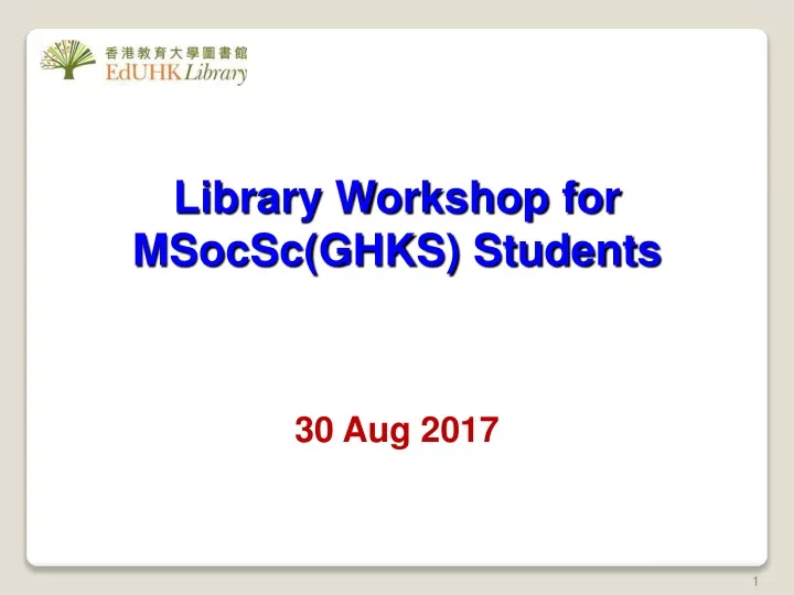 library workshop for msocsc ghks students