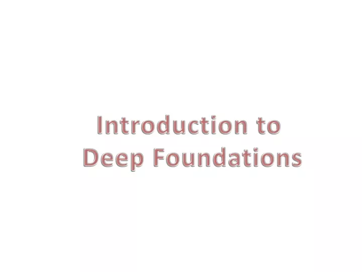 introduction to deep foundations