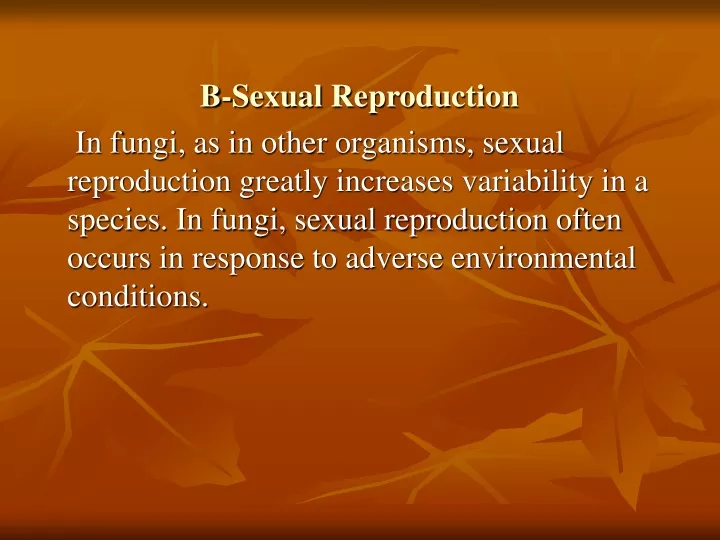 b sexual reproduction in fungi as in other