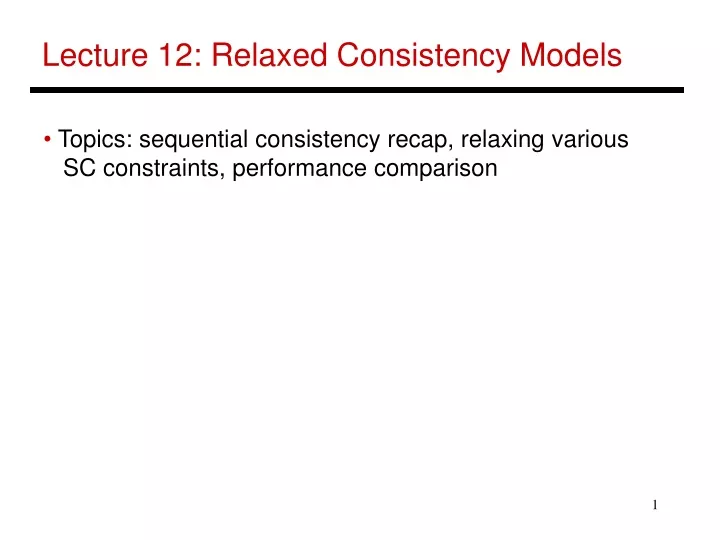 lecture 12 relaxed consistency models
