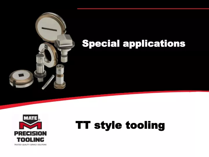 tt style tooling