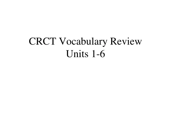 crct vocabulary review units 1 6