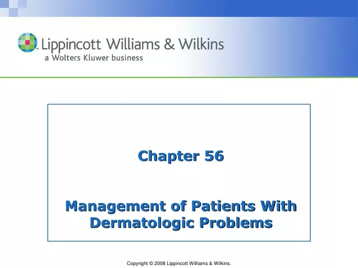 chapter 56 management of patients with dermatologic problems