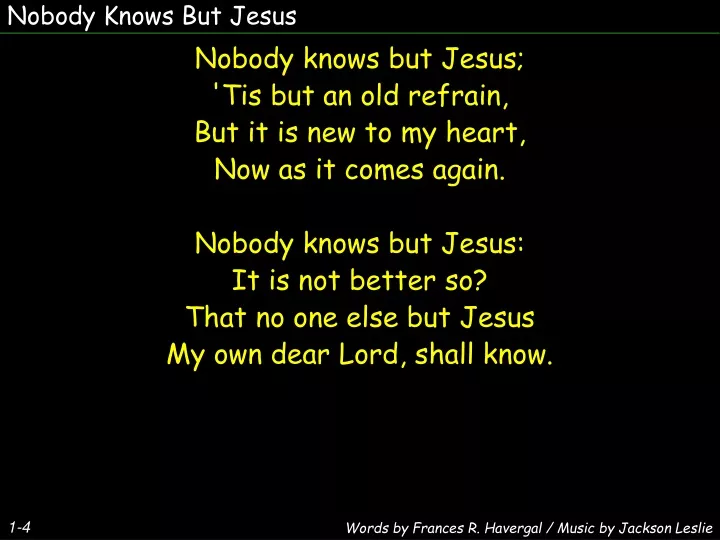 nobody knows but jesus