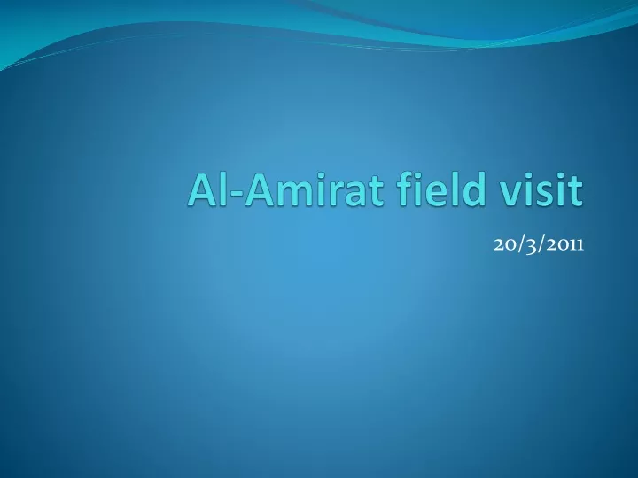 al amirat field visit