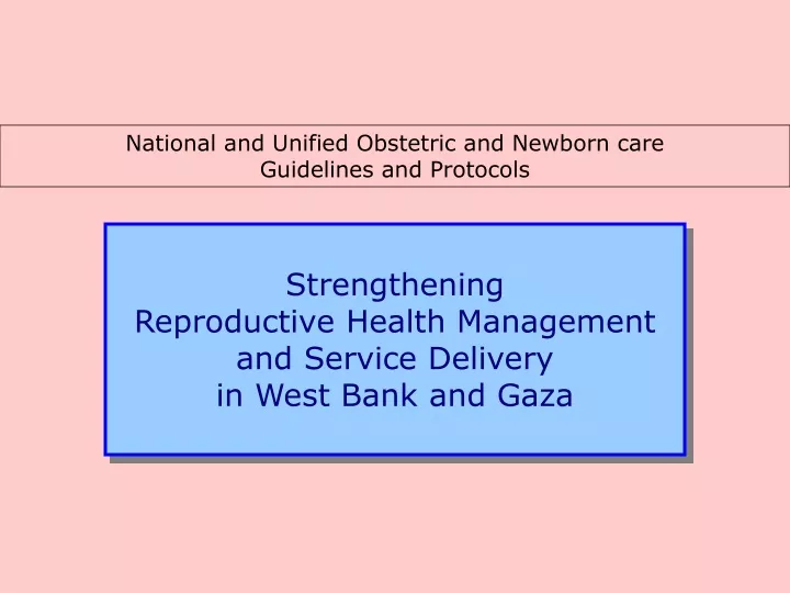 national and unified obstetric and newborn care