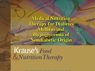 Medical Nutrition Therapy for Diabetes Mellitus and Hypoglycemia of Nondiabetic Origin