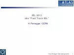 **Fast Track IBL Project - Accelerating Component Production for Successful Installation** - slide 1