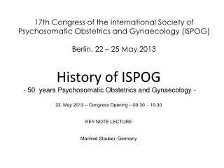 History of  ISPOG  - 50   years Psychosomatic Obstetrics and Gynaecology  -