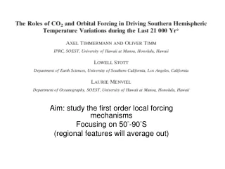 Aim: study the first order local forcing mechanisms Focusing on 50°-90°S
