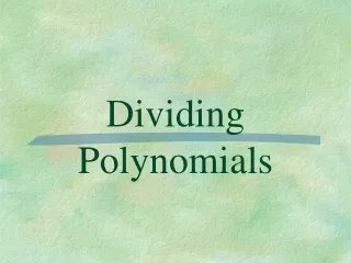 Dividing Polynomials