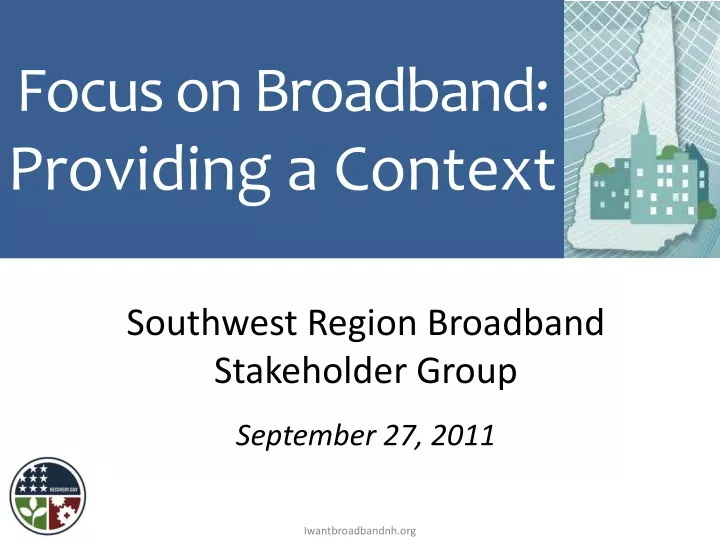 focus on broadband providing a context