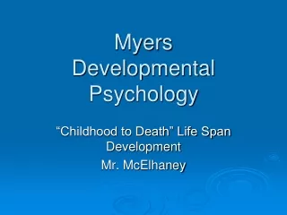 Myers  Developmental Psychology