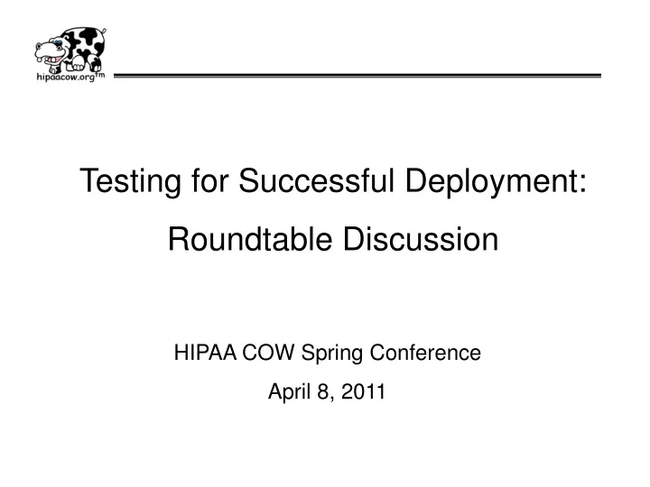 testing for successful deployment roundtable