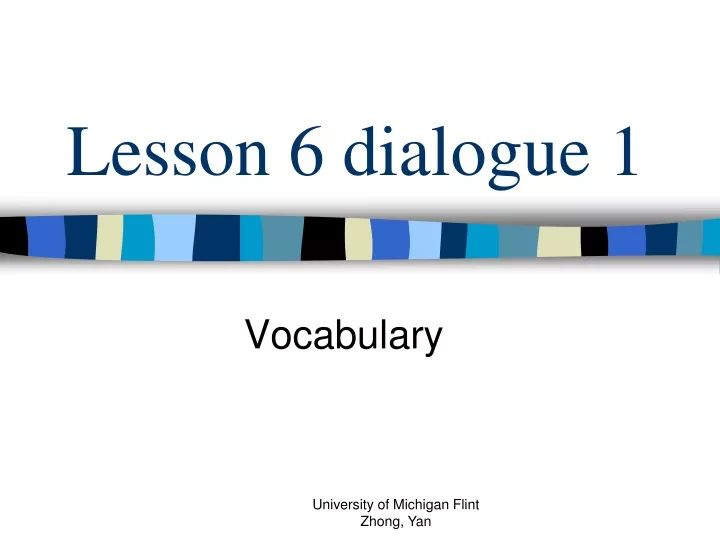 lesson 6 dialogue 1