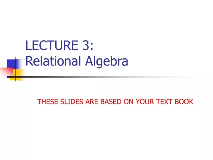 lecture 3 relational algebra