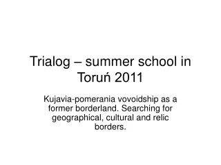 Trialog – summer school in Toruń 2011