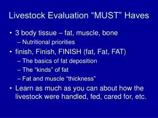 Livestock Evaluation “MUST” Haves
