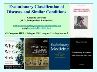 Evolutionary Classification of Diseases and Similar Conditions Giacinto Libertini