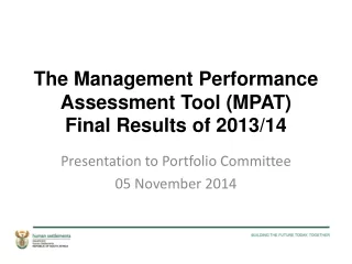 The Management Performance Assessment Tool (MPAT)  Final Results of 2013/14