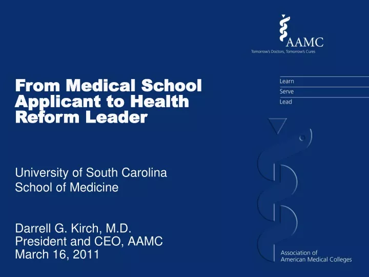 darrell g kirch m d president and ceo aamc march 16 2011