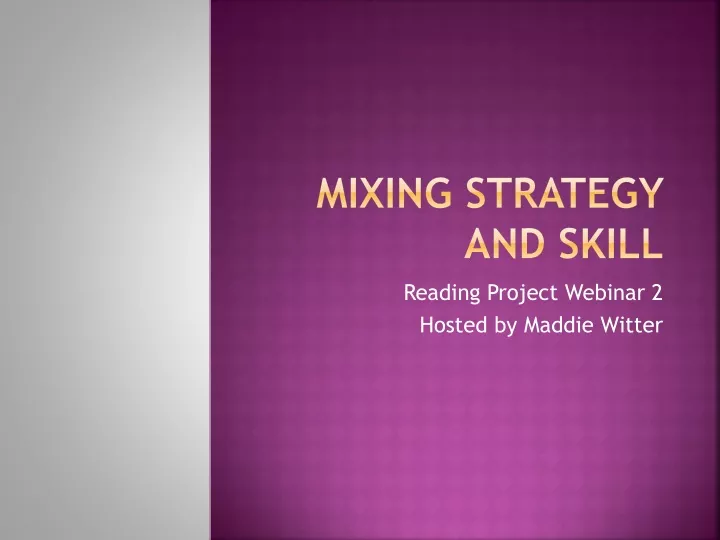 mixing strategy and skill