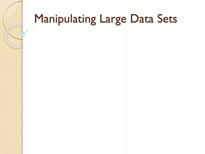 manipulating large data sets