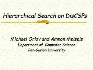 Hierarchical Search on DisCSPs