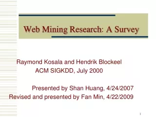 Web Mining Research :  A Survey