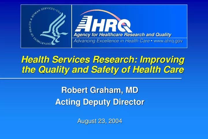 health services research improving the quality and safety of health care