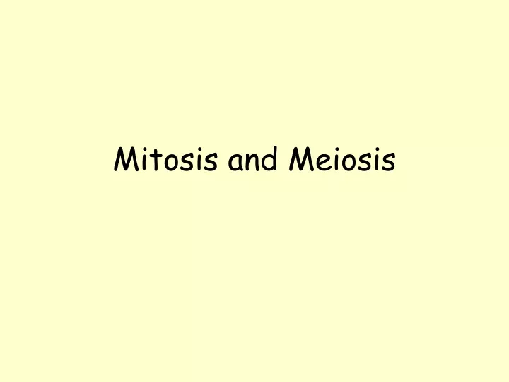 mitosis and meiosis