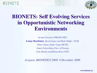 BIONETS: Self Evolving Services in Opportunistic Networking Environments